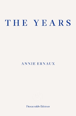 THE YEARS - ANNIE ERNAUX-ALISON L. STRAYER