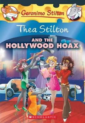 THEA STILTON AND THE HOLLYWOOD HOAX (THEA STILTON #23) - THE