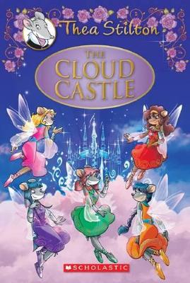 THEA STILTON : THEA STILTON AND THE CLOUD CASTLE HC - THEA S