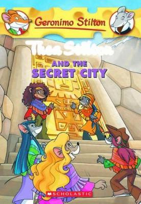 THEA STILTON : THEA STILTON AND THE SECRET CITY PB A FORMAT