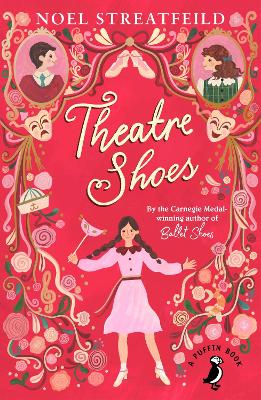 THEATRE SHOES - NOEL STREATFEILD