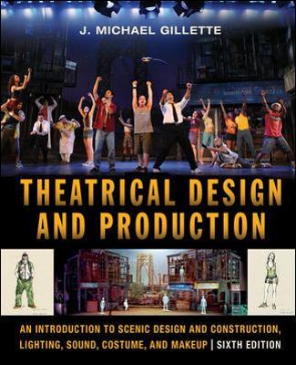 THEATRICAL DESIGN AND PRODUCTION: AN INTRODUCTION TO SCENE D