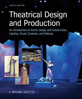 THEATRICAL DESIGN AND PRODUCTION : AN INTRODUCTION TOSCENE D