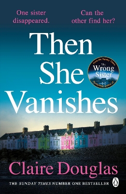 THEN SHE VANISHES - CLAIRE DOUGLAS