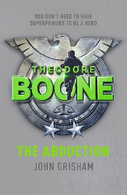 THEODORE BOONE : THE ABDUCTION PB B FORMAT - JOHN GRISHAM