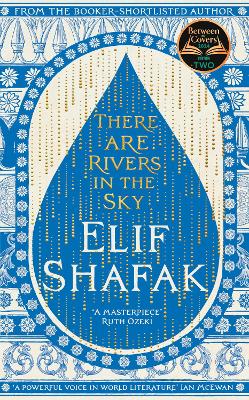 THERE ARE RIVERS IN THE SKY PB - ELIF SHAFAK