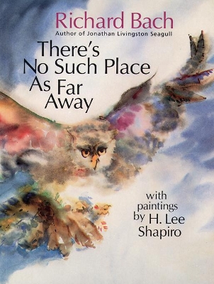 THERES NO SUCH PLACE AS FAR AWAY PB C FORMAT - RICHARD BACH