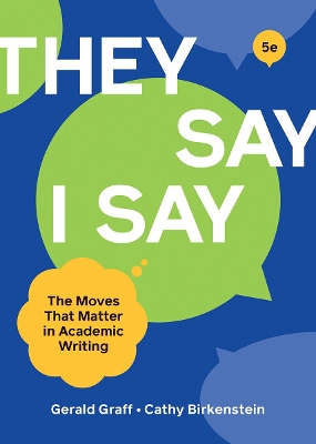 THEY SAY / I SAY - GERALD GRAFF-CATHY BIRKENSTEIN