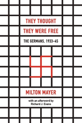 THEY THOUGHT THEY WERE FREE PB - MILTON MAYER-RICHARD J. EVA