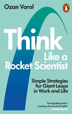 THINK LIKE A ROCKET SCIENTIST PB - OZAN VAROL