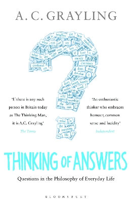 THINKING OF ANSWERS: QUESTIONS IN THE PHILOSOPHY OF EVERYDAY