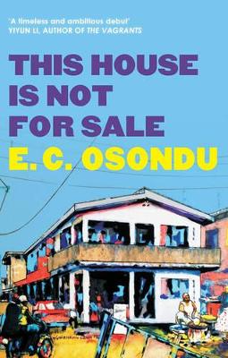 THIS HOUSE IS NOT FOR SALE - E.C. OSONDU