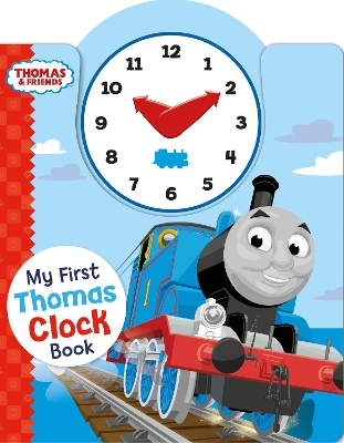 THOMAS   FRIENDS: MY FIRST THOMAS CLOCK BOOK - THOMAS   FRIE