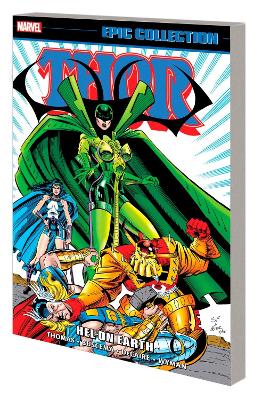 THOR EPIC COLLECTION: HEL ON EARTH    PB - ROY THOMAS-MARVEL