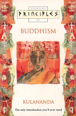 THORSONS PRINCIPLES OF BUDDHISM PB B FORMAT - KULANANDA