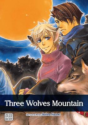 THREE WOLVES MOUNTAIN YAOI PA - BOHRA NAONO
