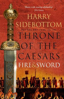 THRONE OF CAESARS 3: FIRE AND SWORD HC - HARRY SIDEBOTTOM