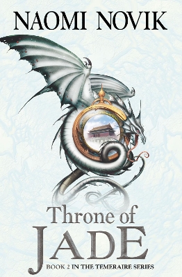 THRONE OF JADE PB B FORMAT - NAOMI NOVIK