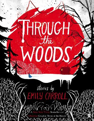 THROUGH THE WOODS - E.M. CARROLL