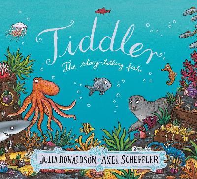 TIDDLER PB - JULIA DONALDSON-AXEL SCHEFFLER