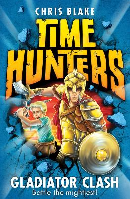 TIME HUNTERS 1: GLADIATOR CLASH PB A FORMAT - CHRIS BLAKE