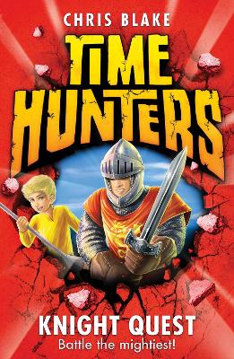TIME HUNTERS 2: KNIGHT QUEST PB A FORMAT - CHRIS BLAKE