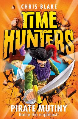 TIME HUNTERS 5: PIRATE MUTINY PB A FORMAT - CHRIS BLAKE