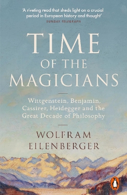 TIME OF THE MAGICIANS PB - WOLFRAM EILENBERGER-SHAUN WHITESI