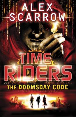 TIMERIDERS :THE DOOMSDAY CODE (BOOK 3)  PB - ALEX SCARROW