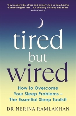 TIRED BUT WIRED PB - DR NERINA RAMLAKHAN