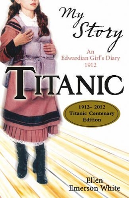 TITANIC CENTUNARY EDITION MY STORY PB B FORMAT - ELLEN EMERS