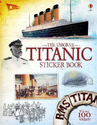 TITANIC STICKER BOOK - EMILY BONE-MEGAN CULLIS-IAN MCNEE