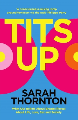 TITS UP - SARAH THORNTON