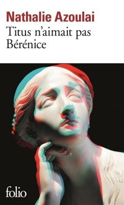 TITUS NAIMAIT PAS BERENICE  POCHE - NATHALIE AZOULAI