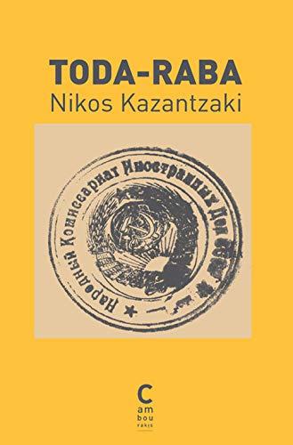 TODA RABA. MOSCOU A CRIE POCHE - NIKOS KAZANTZAKI