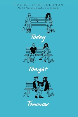 TODAY TONIGHT TOMORROW - RACHEL LYNN SOLOMON