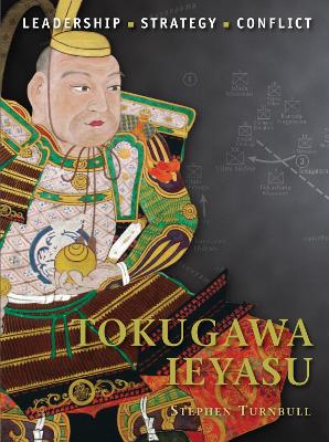 TOKUGAWA IEYASU - DR STEPHEN TURNBULL-GIUSEPPE RAVA