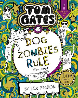 TOM GATES 11: TOM GATES 11: DOGZOMBIES RULE (FOR NOW...) - L