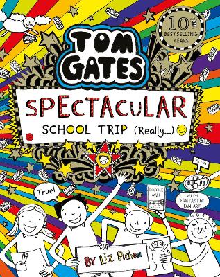 TOM GATES 17: SPECTACULAR SCHOOL TRIP (REALLY.) PB - LIZ PIC