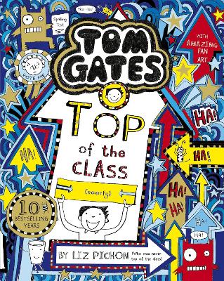 TOM GATES 9: TOP OF THE CLASS (NEARLY) - LIZ PICHON-LIZ PICH