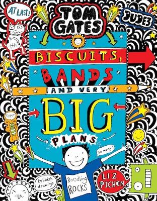 TOM GATES: BISCUITS BANDS AND VERY BIG PLANS HC - LIZ PICHON