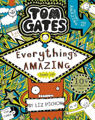 TOM GATES TOM GATES 3: EVERYTHING’S AMAZING (SORT OF) - LIZ