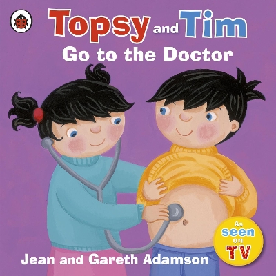 TOPSY   TIM : GO TO THE DOCTOR PB - JEAN ADAMSON-BELINDA WOR