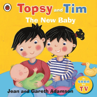TOPSY   TIM : THE NEW BABY PB - JEAN ADAMSON-BELINDA WORSLEY