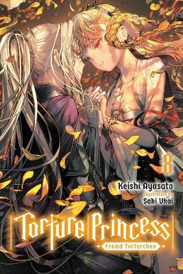 TORTURE PRINCESS: FREMD TORTURCHEN VOL. 8 (LIGHT NOVEL) - KE
