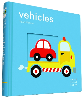 TOUCH THINK LEARN: VEHICLES HC BBK - XAVIER DENEUX