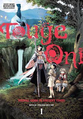 TOUGE ONI: PRIMAL GODS IN ANCIENT TIMES VOL. 1 - ABIGAIL BLA