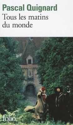 TOUS-LES-MATINS-DU-MONDE-POCHE-PASCAL-QUIGNARD.jpg TOUS LES MATINS DU MONDE POCHE - PASCAL QUIGNARD