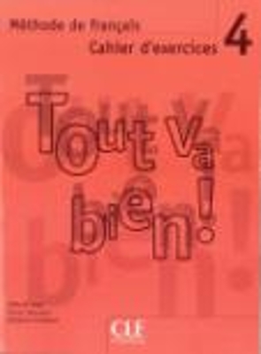 TOUT VA BIEN! 4 CAHIER - HELENE AUGE