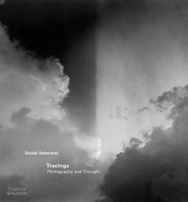 TRACINGS: PHOTOGRAPHY AND THOUGHT HC - DANIEL SCHWARTZ-GIOVA